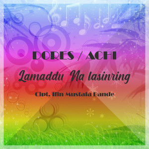 Listen to Lamaddu' Na Lasinring song with lyrics from Dores