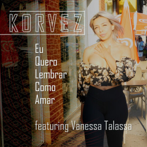 Album Eu Quero Lembrar Como Amar from Korvez
