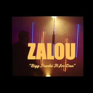 ดาวน์โหลดและฟังเพลง Zalou (feat. Jor'dan) พร้อมเนื้อเพลงจาก Bigg Frankii