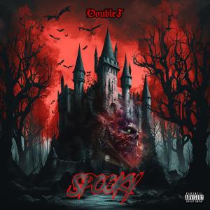 ดาวน์โหลดและฟังเพลง Spooky (Explicit) พร้อมเนื้อเพลงจาก DoubleJ