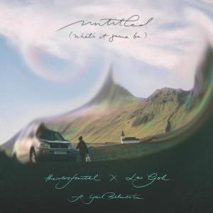 ดาวน์โหลดและฟังเพลง untitled (what's it gonna be) พร้อมเนื้อเพลงจาก thecolorfractal