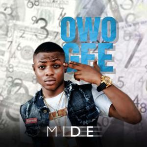 Listen to Owo Gee song with lyrics from Midé
