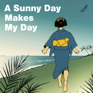 收聽RISING SAMURAI BIG BAND的A Sunny Day Makes My Day歌詞歌曲