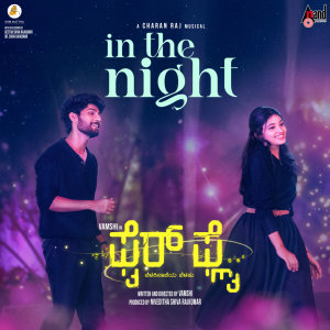 Dengarkan lagu In The Night (From "Firefly") nyanyian Charanraj MR dengan lirik