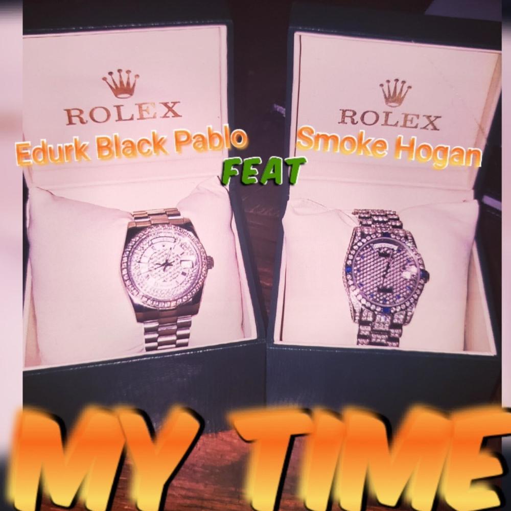 My Time (feat. Smoke Hogan) (Explicit)