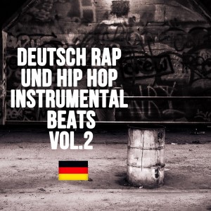 อัลบัม Deutsch Rap und Hip Hop Instrumental Beats, Vol. 2 ศิลปิน Mc Mijago