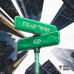 收聽SD的It's Up There (Explicit)歌詞歌曲