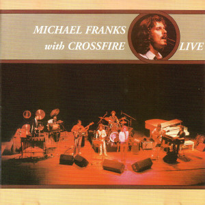 Michael Franks with Crossfire (Live) dari Michael Franks