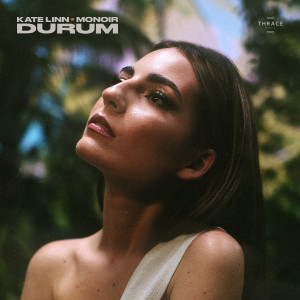 Dengarkan lagu Durum nyanyian Kate Linn dengan lirik