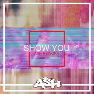 Ash（愛爾蘭）的專輯Show You (Rework)