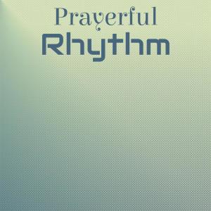 Various Artists的專輯Prayerful Rhythm