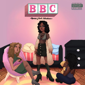 Album Bbc (Explicit) from Queen J