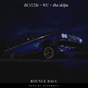 ดาวน์โหลดและฟังเพลง Bounce bacc (Explicit) พร้อมเนื้อเพลงจาก BC1zzle