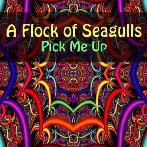 อัลบัม Pick Me Up (Live) ศิลปิน A Flock Of Seagulls