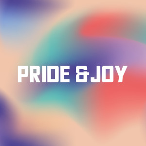 อัลบัม Pride & Joy (Explicit) ศิลปิน Various