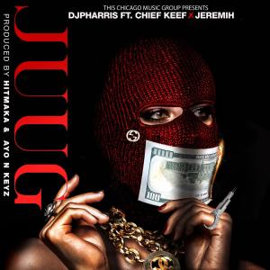 DJ Pharris的專輯JUUG (feat. Jeremih, Chief Keef )