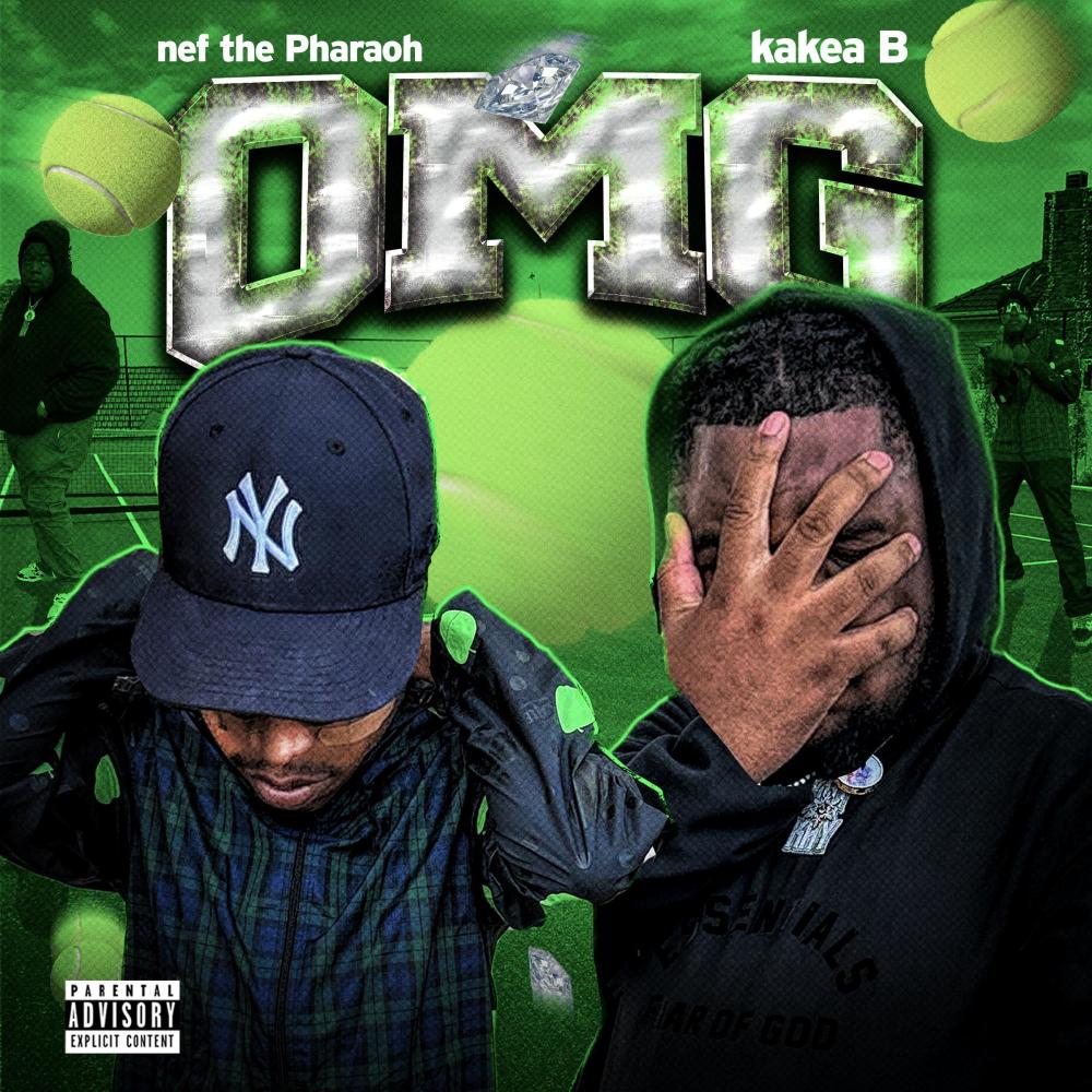 OMG (Not My Job) (feat. Nef the Pharaoh) (Explicit)