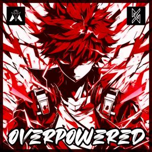 Morva的專輯Overpowered (feat. Morva) [Gyodesis VIP]