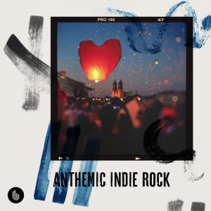 Various Artists的專輯Anthemic Indie Rock