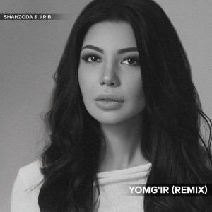 ดาวน์โหลดและฟังเพลง Yomg'ir (Remix) พร้อมเนื้อเพลงจาก Shahzoda
