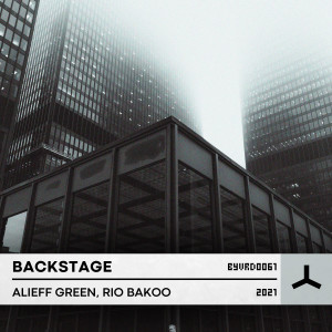 收聽Alieff Green的Backstage (Explicit)歌詞歌曲