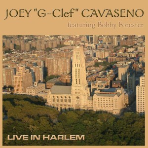 Album Live in Harlem from Joey "G-Clef" Cavaseno