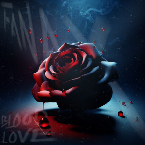 收聽Fanax 23的blood y love歌詞歌曲