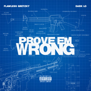 收听Flawless Gretzky的Prove Em Wrong (Explicit)歌词歌曲