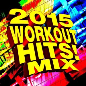 Ultimate Workout Factory的專輯2015 Workout Hits! Mix