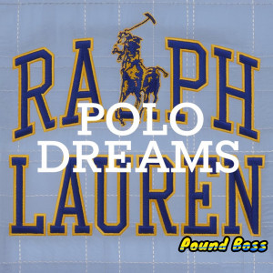 Pound Boss的專輯Polo Dreams