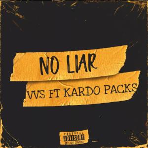 No Liar (feat. Kardo Packs) (Explicit)