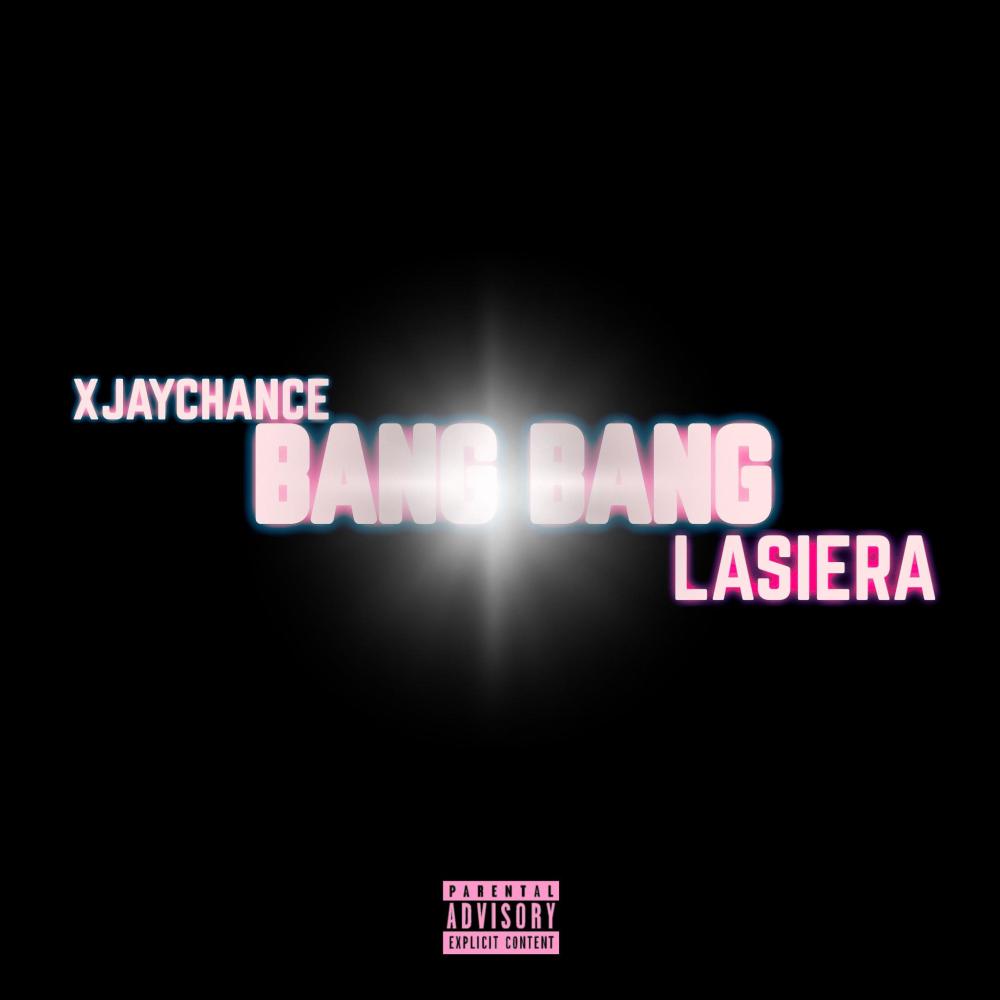 BANG BANG (feat. LASIERA) (Explicit)