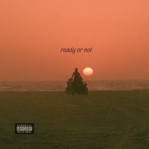 收听Jozie的Ready or Not (Explicit)歌词歌曲