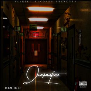 收聽Reem Riches的Quarantine (2020) (Explicit)歌詞歌曲