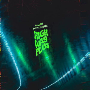 Album HIGHWAY PLUS (Explicit) from Reckless Escapades