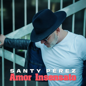 Listen to Amor Insensato song with lyrics from Santy Pérez
