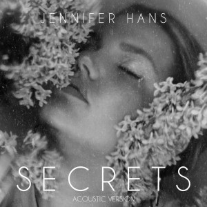 Album Secrets (Acoustic Version) from Jennifer Hans