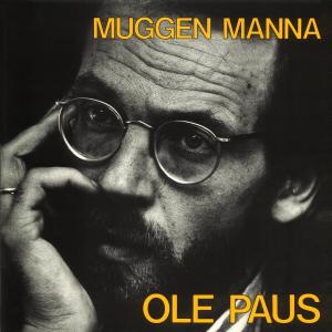 Ole Paus的專輯Muggen Manna