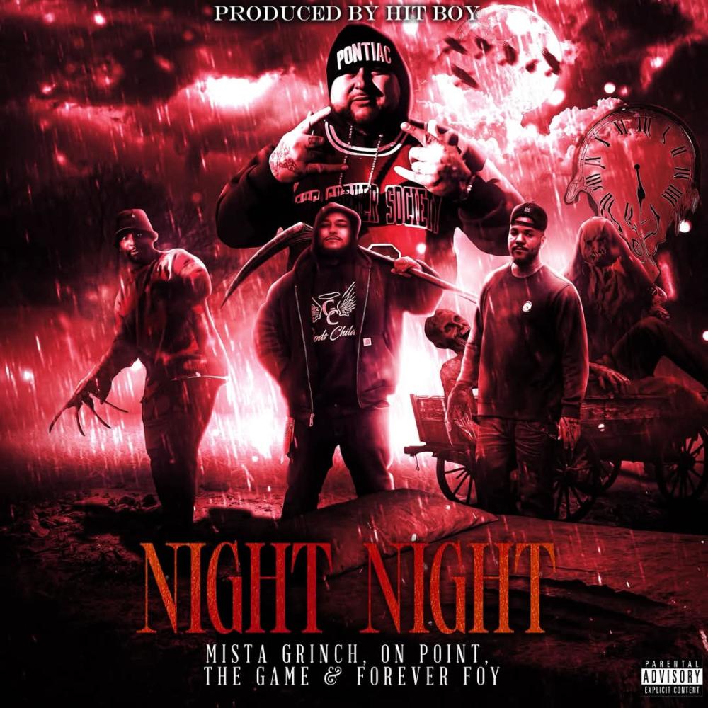 NIGHT NIGHT (feat. MISTA GRINCH, ON POINT & FOREVER FOY) (Explicit)