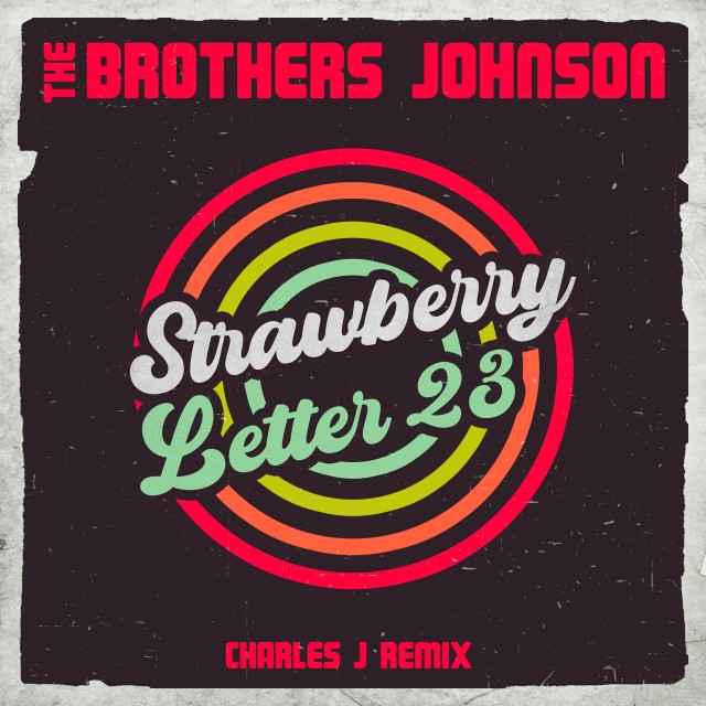 ดาวน์โหลดและฟังเพลง Strawberry Letter 23 (Charles J Remix - Extended) พร้อมเนื้อเพลงจาก The Brothers Johnson