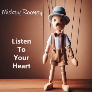 Mickey Rooney的專輯Listen to Your Heart