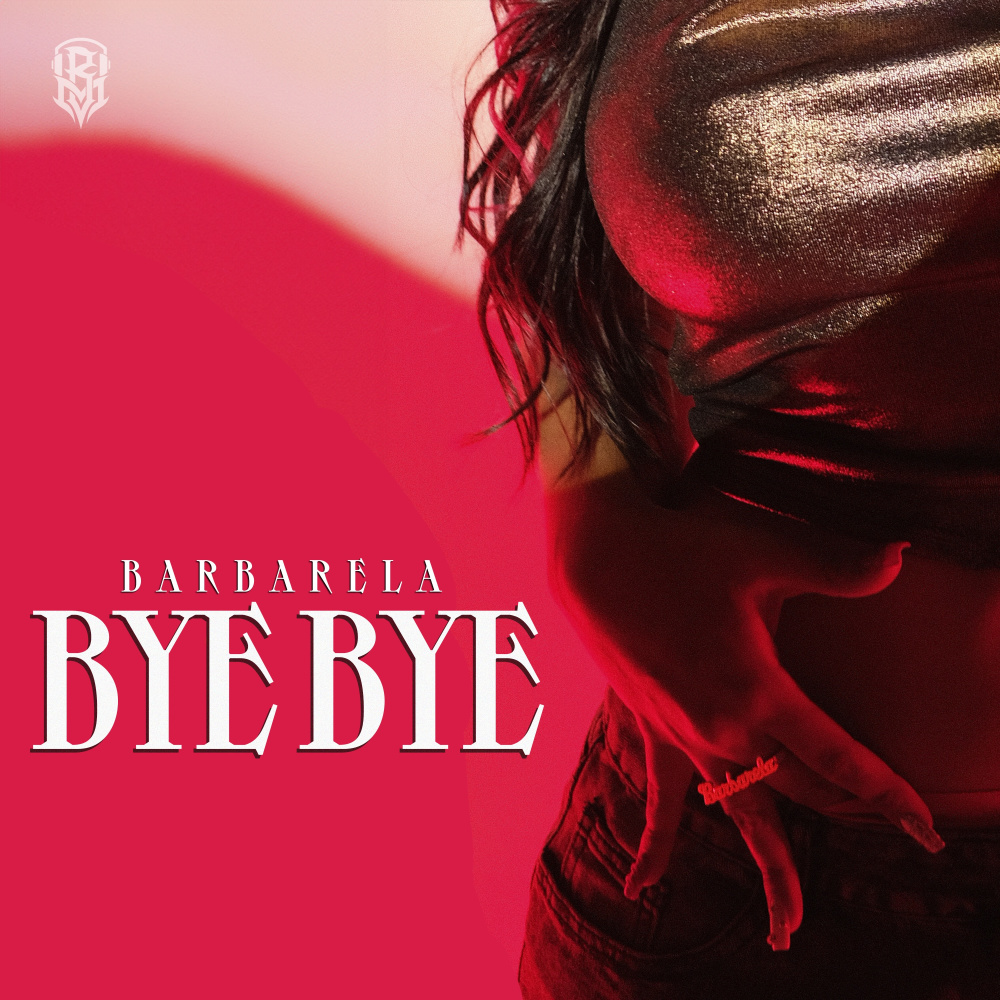 Bye Bye (Explicit)