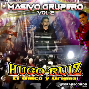 Hugo Ruiz的專輯Masivo Grupero, Vol. 2 (Live)
