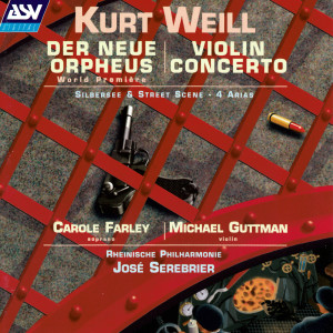 Michael Guttman的專輯Weill: Der neue Orpheus, Violin Concerto