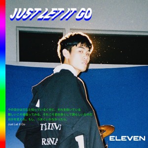 Listen to Just Let It Go song with lyrics from Eleven