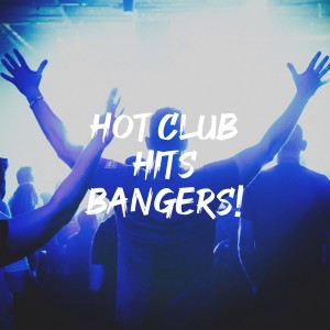 Album Hot Club Hits Bangers! from Big Hits 2012