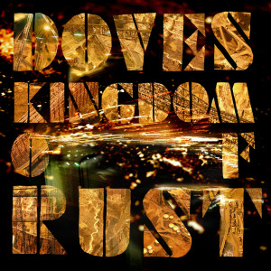 Album Kingdom Of Rust oleh Doves