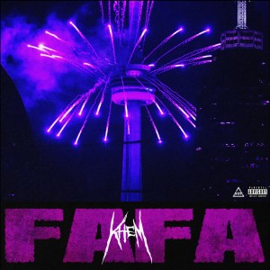 Khem的專輯FA FA (Explicit)