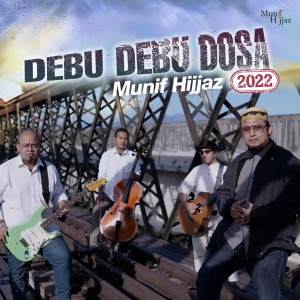 Album Debu-Debu Dosa 2022 from Munif Hijjaz