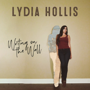 ดาวน์โหลดและฟังเพลง Writing on the Wall พร้อมเนื้อเพลงจาก Lydia Hollis